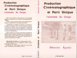 Production cinématographique et parti unique - l'exemple du Congo