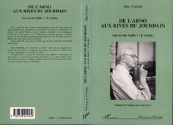 De l'arno aux rives du jourdain (au revoir italie ! - l'arche)