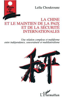 La Chine et le maintien de la paix et de la sécurité internationales