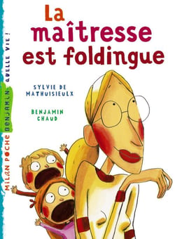 La maîtresse Tome 1 : la maîtresse est foldingue