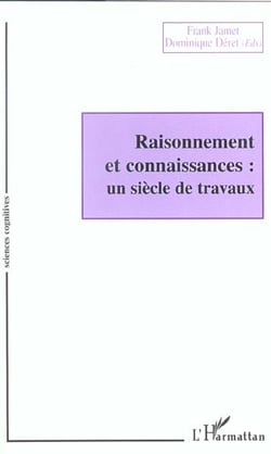 Raisonnement et connaissances : Un siècle de travaux