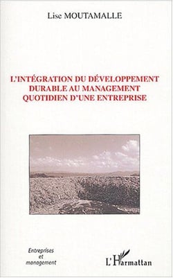 L'intégration du développement durable au management quotidien d'une entreprise