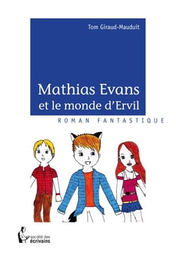 Mathias Evans et le monde d?Ervil