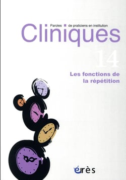 Revue Cliniques n.14 : fonctions de la répétition