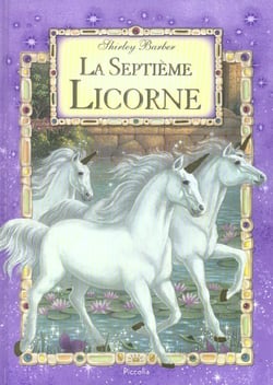 Les mondes enchantes/la 7e licorne