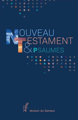Nouveau Testament et Psaumes. Version Semeur : Couverture souple bleue marine