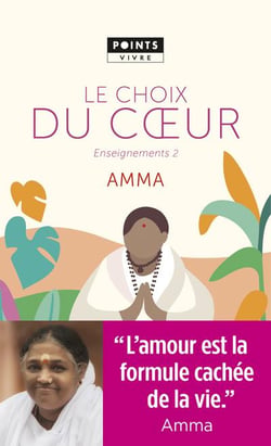 Le choix du coeur - enseignements d'une sage d'aujourd'hui