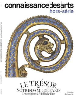 Connaissance des arts Hors-Série : Le trésor de Notre-Dame de Paris : Des origines à Viollet-le-Duc