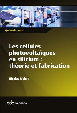Les cellules solaires en silicium - théorie et fabrication