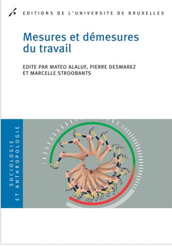 Mesures et demesures du travail