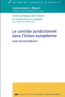 Le controle juridictionnel dans l'union europeenne