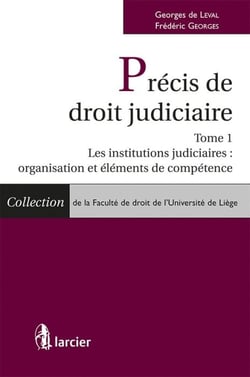 Précis de droit judiciaire t.1 - les institutions judiciaires - organisation et éléments de compétence