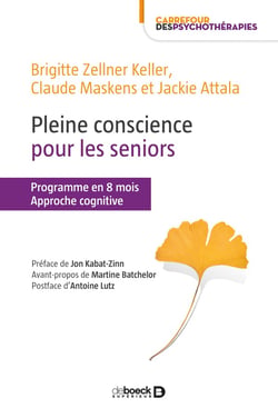 Pleine conscience pour les seniors - programme en 8 mois - approche cognitive