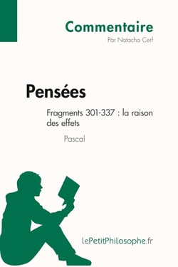 Pensées de Pascal -- fragments 301-337 : la raison des effets