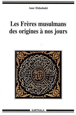 Les frères musulmans des origines à nos jours