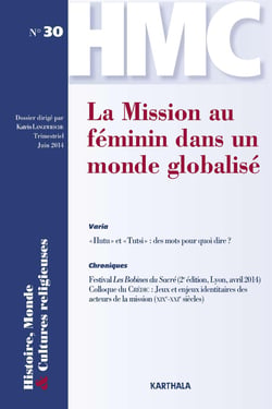 Histoires, monde et cultures religieuses n.30 : la mission au féminin dans un monde globalisé