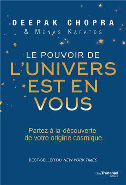 Le pouvoir de l'univers est en vous - partez à la découverte de votre origine cosmique
