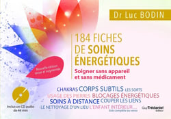 185 fiches de soins énergétiques - soigner sans appareil et sans médicament