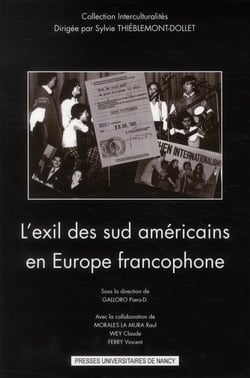 L'exil des sud-américains en Europe francophone