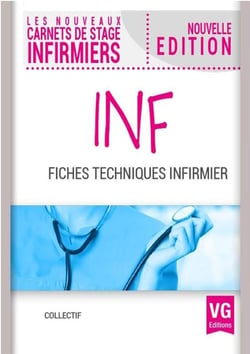 LES NOUVEAUX CARNETS DE STAGE INFIRMIERS : INF, fiches techniques
