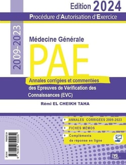 PAE - Procédure d'autorisation d'exercice : Annales de médecine générale corrigées et commentées 2009-2023 (édition 2024)