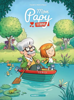 Mon papy Titanic Tome 1