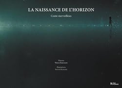 La naissance de l'horizon - conte merveilleux