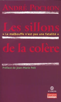 Les sillons de la colere - la malbouffe n'est pas une fatalite