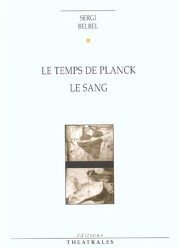 Le temps de planck, le sang