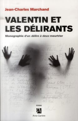 Valentin et les délirants