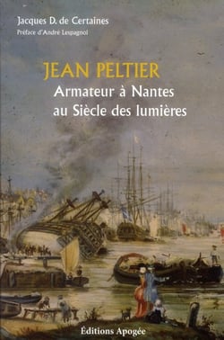 Jean Peltier, armateur nantais au siècle des lumières