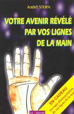 Votre avenir revele par vos lignes de la main