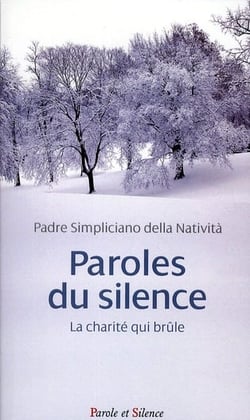 Paroles du silence - la charité qui brûle