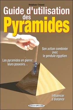 Guide d'utilisation des pyramides - le pouvoir des pyramides en pierre