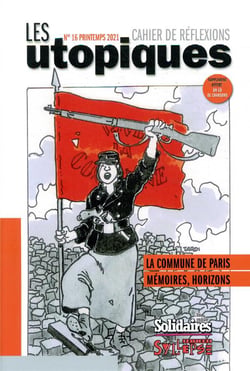 Les utopiques n.16 : la commune de Paris : mémoires, horizons