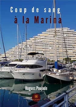 Coup de sang à la marina