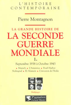 La Grande Histoire de la Seconde Guerre mondiale : Septembre 1938 à Octobre 1943