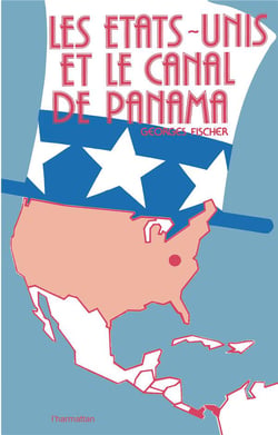 Les Etats-Unis et le canal de Panam