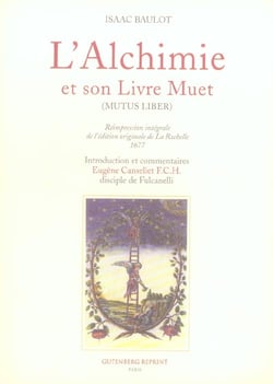 L'alchimie et son livre muet (mutus liber)