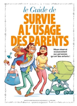 Le guide de survie à l'usage des parents