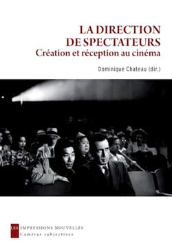 La direction de spectateurs - création et réception au cinéma