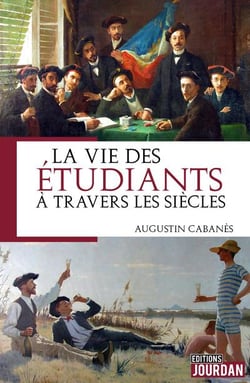 La vie des etudiants a travers les siecles