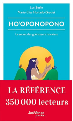 Ho'oponopono : le secret des guérisseurs hawaiens