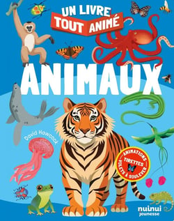 Un livre tout animé : Animaux