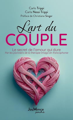 L'Art du couple : Le secret de l'amour qui dure par les pionniers de la thérapie Imago en francophonie