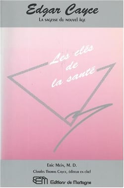 Edgar cayce : les cles de la sante