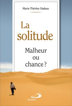 La solitude malheur ou chance ?