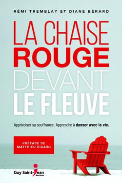 La chaise rouge devant le fleuve : apprivoiser sa souffrance