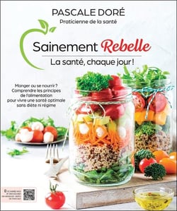 Sainement rebelle : la santé, chaque jour !