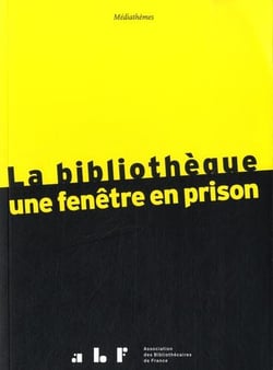 La bibliothèque : une fenêtre en prison